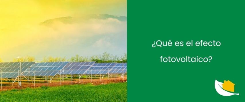 ¿Qué es el efecto fotovoltaico?