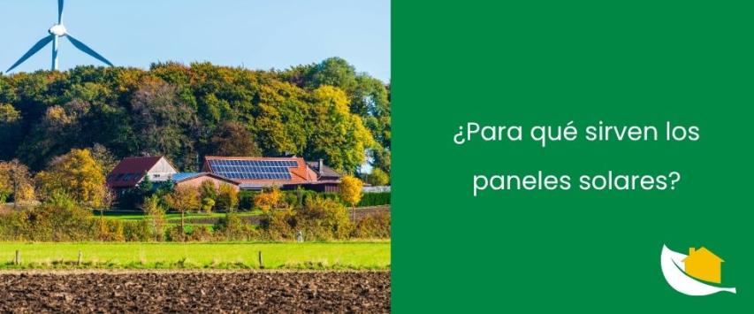 Para qué sirven los paneles solares