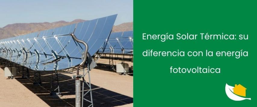 Qué es la energía solar térmica