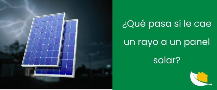 ¿Qué pasa si le cae un rayo a un panel solar?