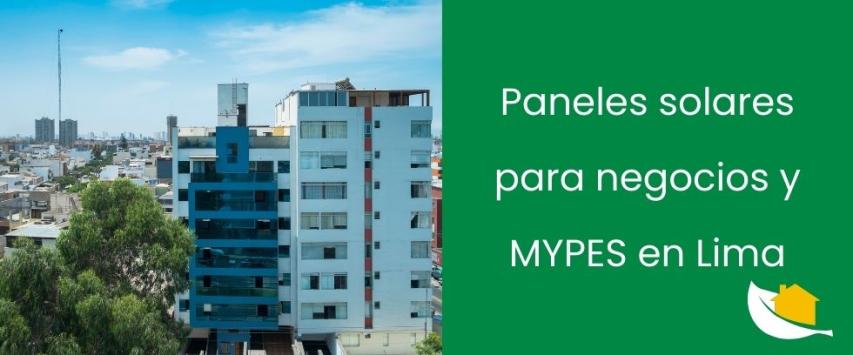 Paneles solares para negocios y MYPES en Lima