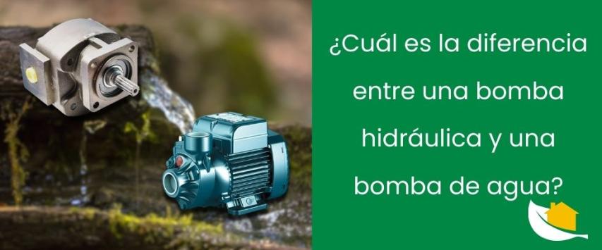 ¿Cuál es la diferencia entre una bomba hidráulica y una bomba de agua?
