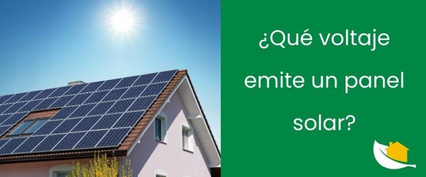 ¿Qué voltaje emite un panel solar?