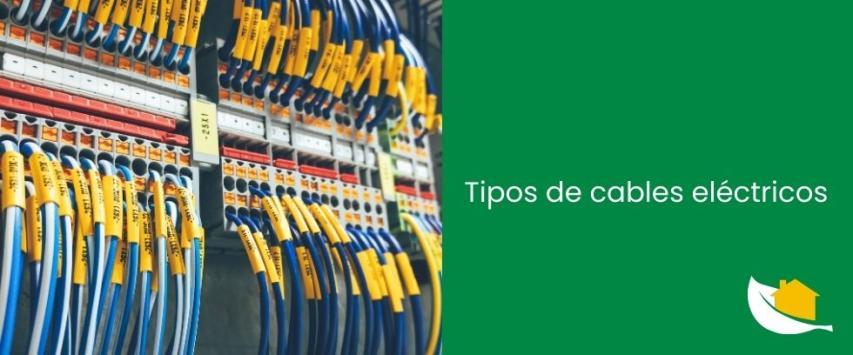 Tipos de cables eléctricos