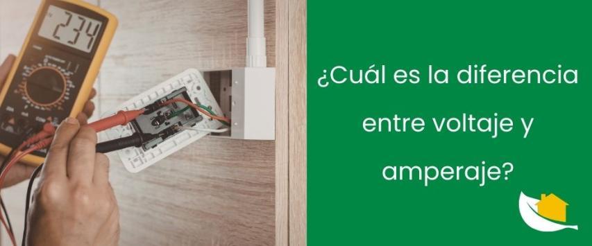 ¿Cuál es la diferencia entre voltaje y amperaje?