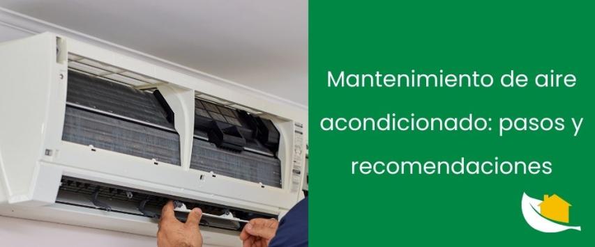 Mantenimiento de aire acondicionado: guía práctica para prolongar su vida útil