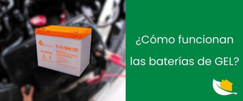 ¿Cómo funciona una batería de GEL?