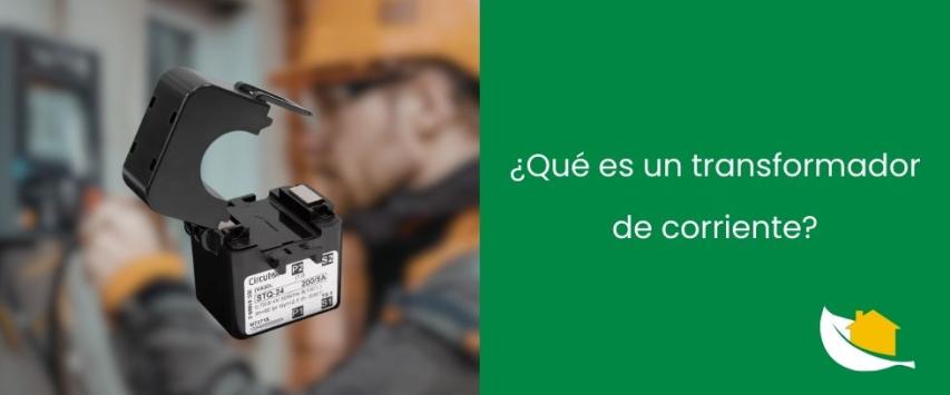 ¿Qué es un transformador de corriente y dónde es empleado?