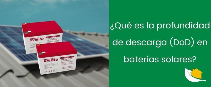¿Qué es la profundidad de descarga (DoD) en baterías solares?
