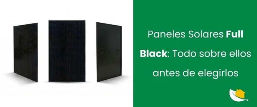 Full Black: todo sobre este nuevo diseño en paneles solares