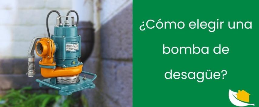 ¿Cómo elegir una bomba de desagüe?