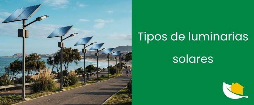 Tipos de luminarias solares