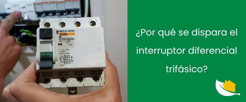¿Cuándo se activa el interruptor diferencial trifásico?