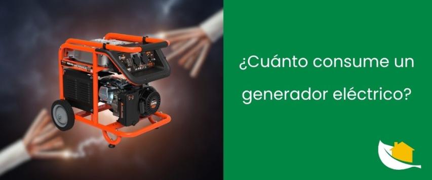 ¿Cuánto consume un generador eléctrico?