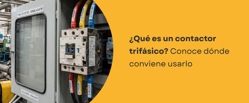 ¿Qué es un contactor trifásico?