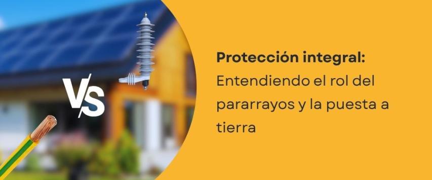 Cable a tierra vs pararrayos: ¿cumplen la misma función?