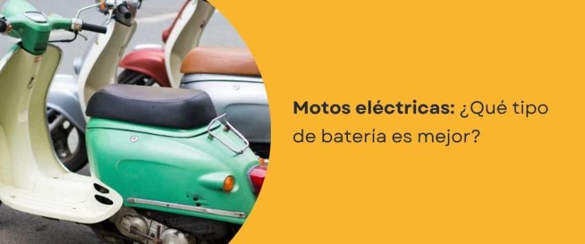 ¿Qué tipo de batería es mejor para moto eléctrica?
