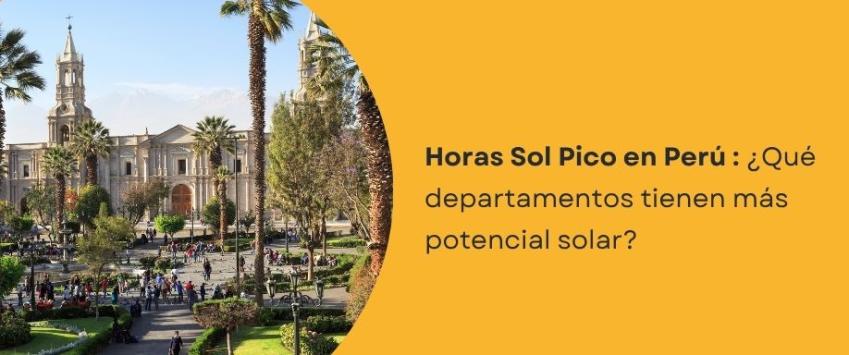 Horas Sol Pico (HSP) en los departamentos del Perú