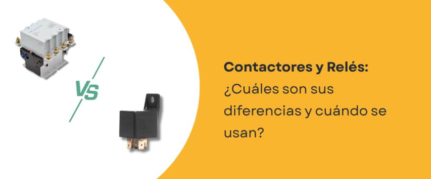 ¿Qué diferencia hay entre un contactor y un relé?