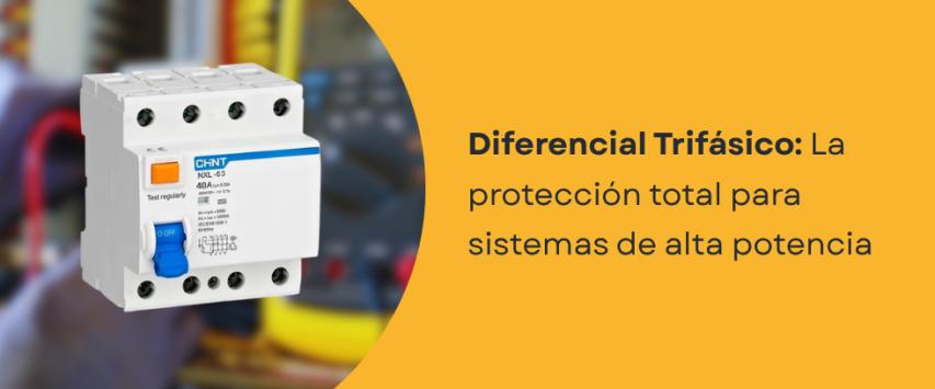 ¿Qué es y para qué sirve un interruptor diferencial trifásico?