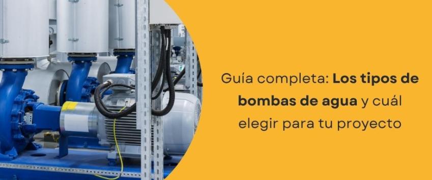 Tipos de Bombas de Agua
