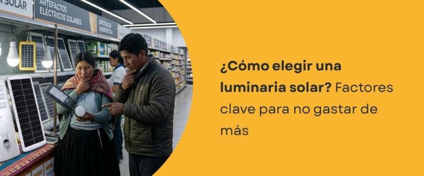 ¿Cómo elegir una luminaria solar adecuada?
