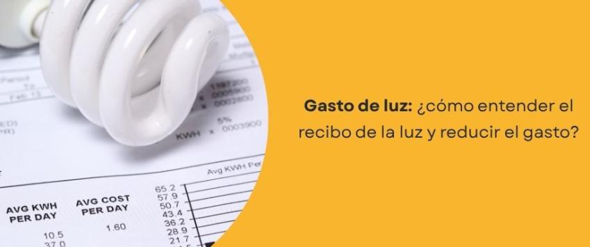 Cómo entender el recibo de la luz y reducir el gasto