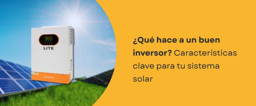 Características de un inversor de energía solar