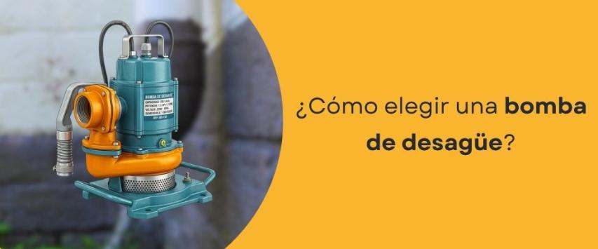 ¿Cómo elegir una bomba de desagüe?