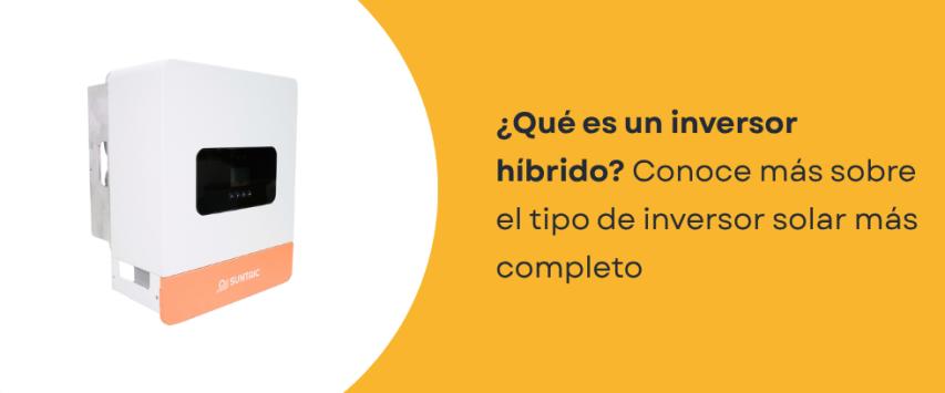 ¿Qué es un inversor híbrido?