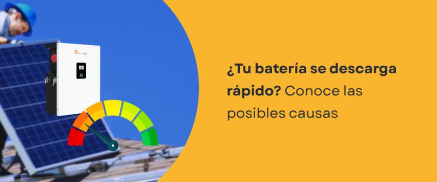 ¿Por qué mi batería solar se descarga rápido?