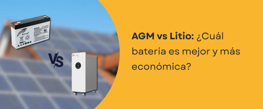 ¿Qué batería conviene más, Litio o AGM?