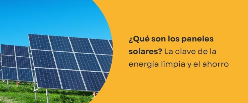 Qué es un panel solar y cómo funciona un panel solar