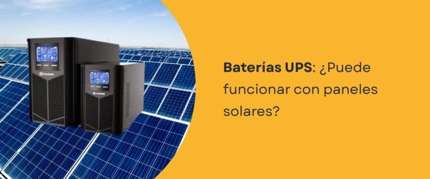 ¿Puede el UPS funcionar con paneles solares?