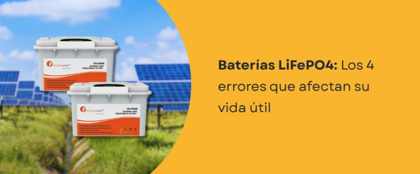 Errores comunes en el uso de baterías LiFePO4