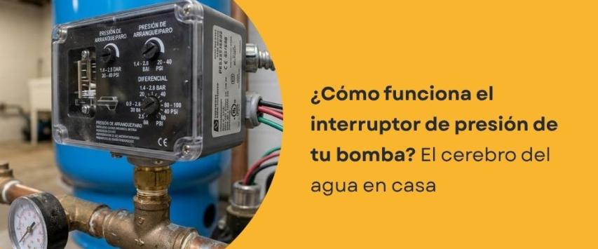 ¿Qué es el interruptor de una bomba de agua y para qué sirve?