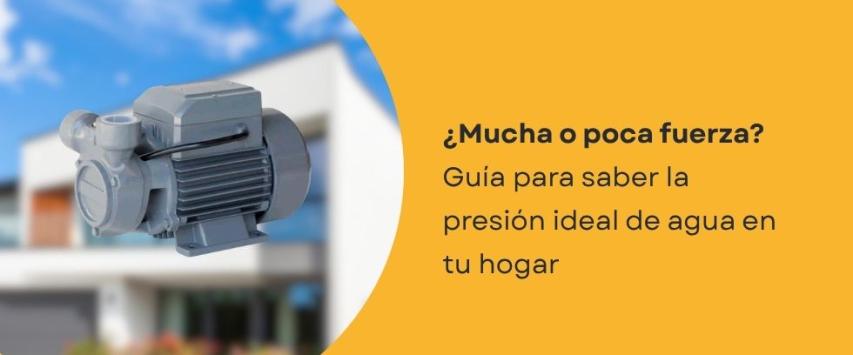 ¿Cuál es la presión normal de agua en una casa?