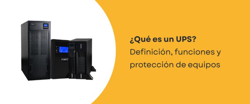 ¿Qué es UPS y para qué sirve?