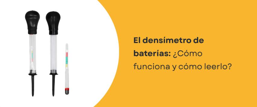 ¿Qué es un densímetro para baterías?