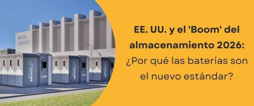 El crecimiento acelerado de las baterías solares en EE. UU. en 2026
