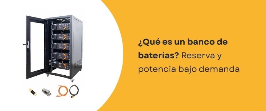 ¿Qué es un banco de baterías?