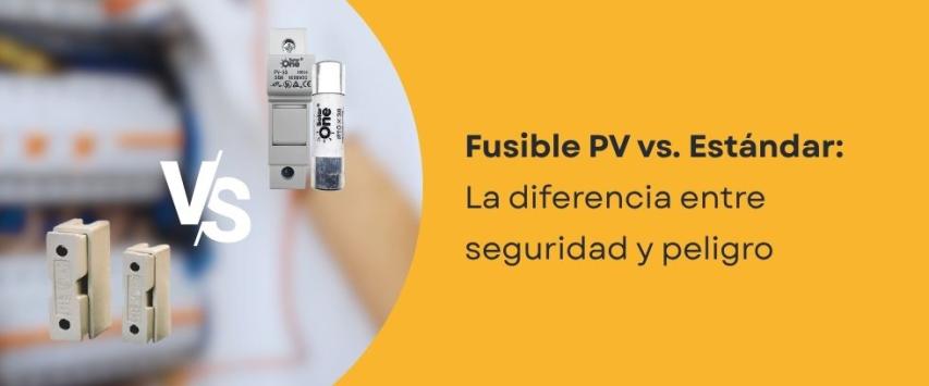 ¿Cuál es la diferencia entre un fusible fotovoltaico y un fusible normal?