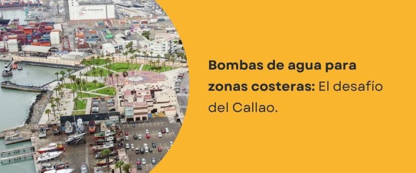 ¿Cómo elegir una bomba de agua para las condiciones del Callao?