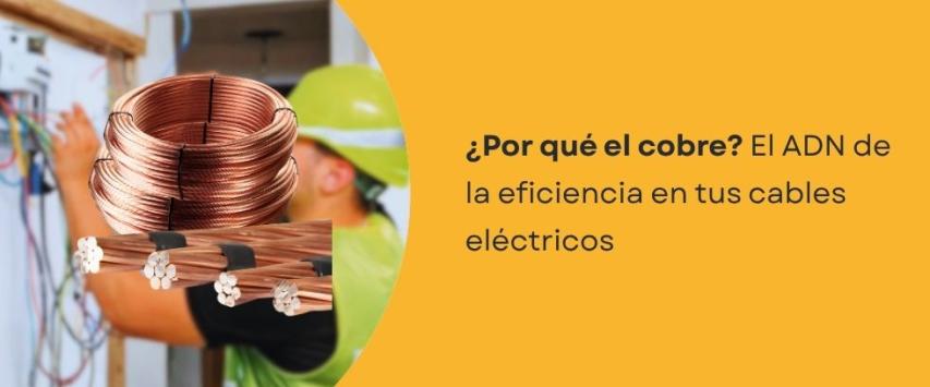 ¿Por qué se fabrican los cables eléctricos con cobre?