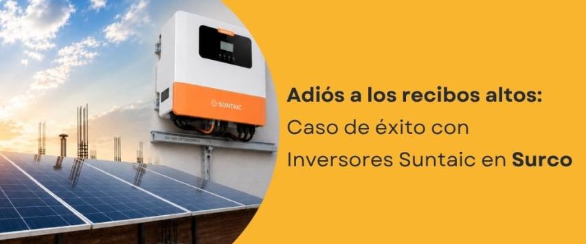 Instalación de sistema solar híbrido en Surco con inversor Suntaic