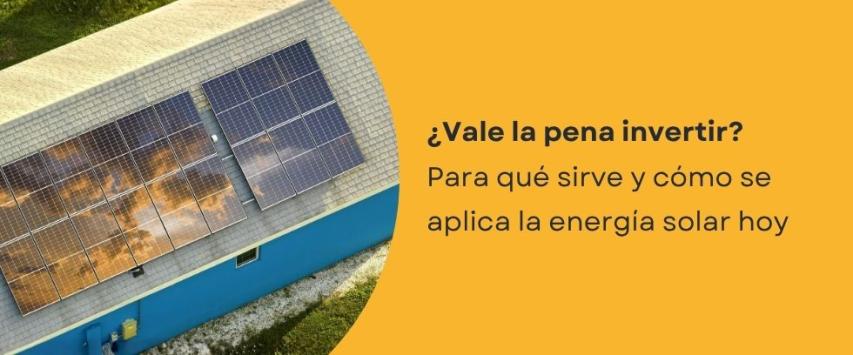 ¿Para qué sirve la energía solar?