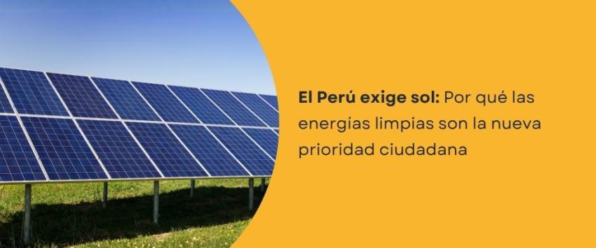 Las energías renovables: una demanda pública en el Perú