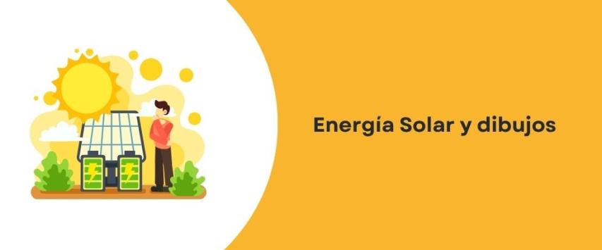 Energía solar y dibujos