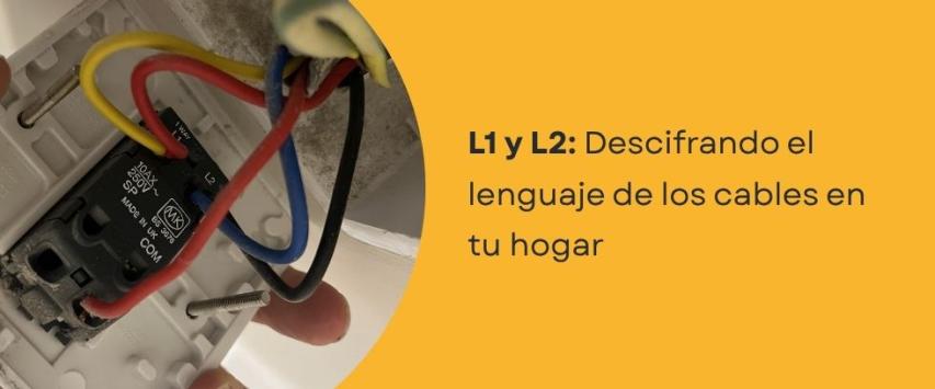 ¿Qué significan L1 y L2 en electricidad?