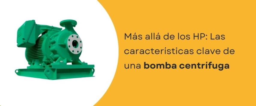 Características de las bombas centrífugas